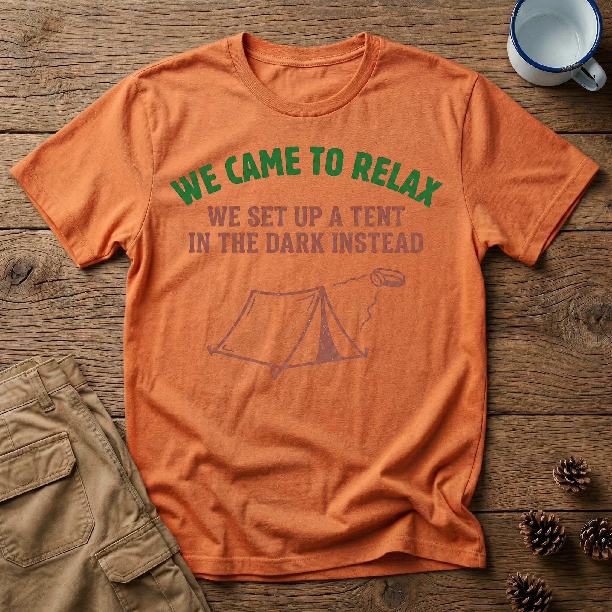 We Came to Relax T-Shirt