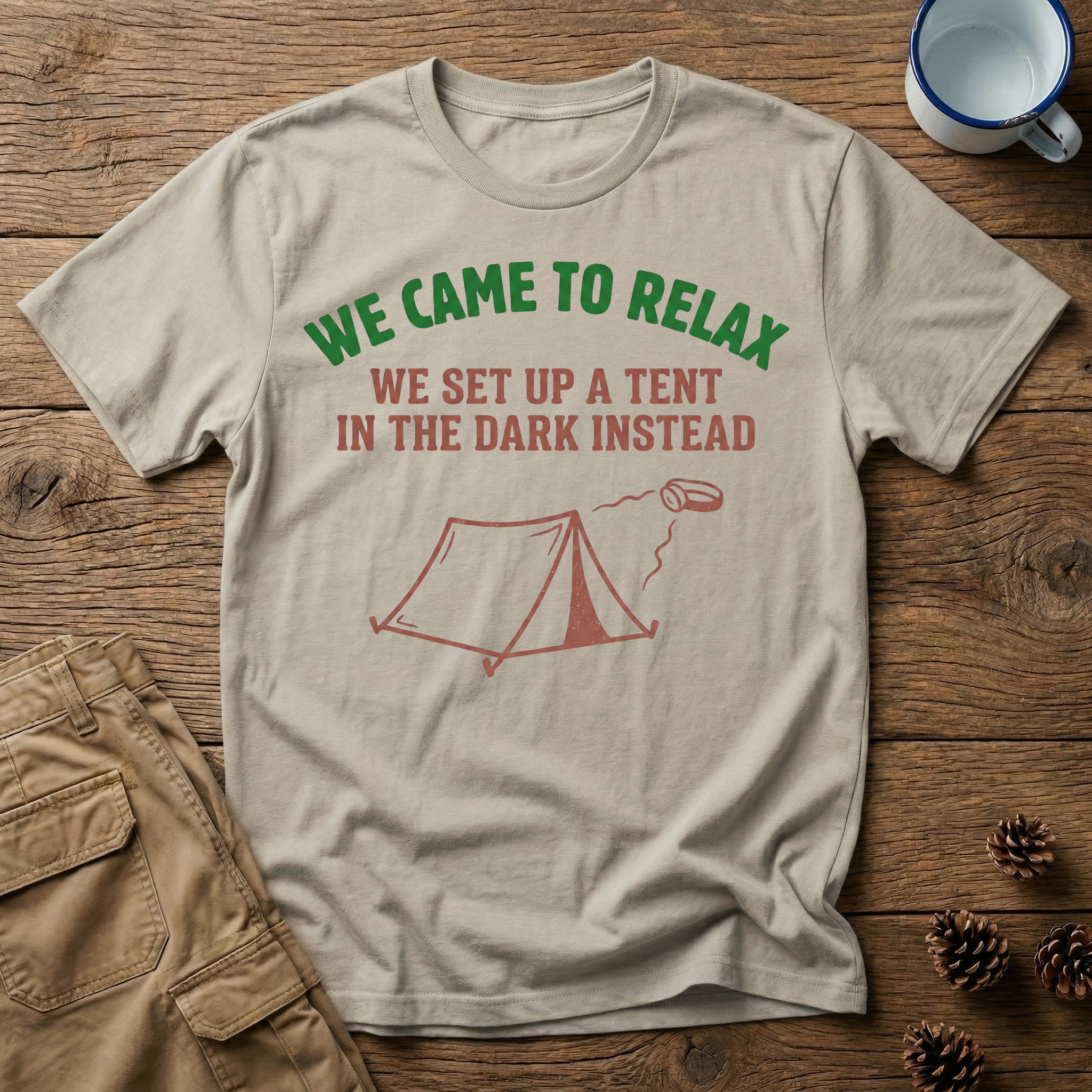 We Came to Relax T-Shirt