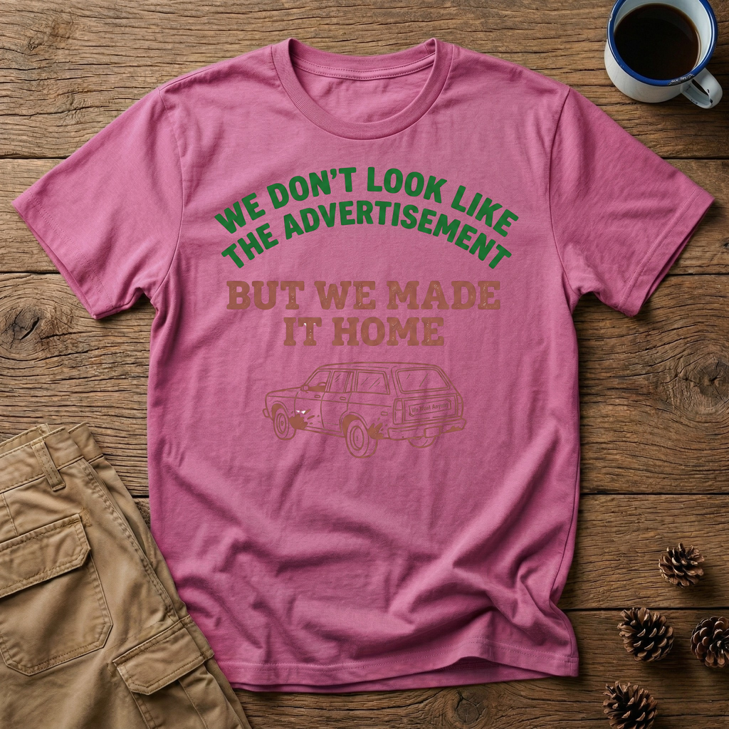 We Don't Look Like the Advertisement T-Shirt