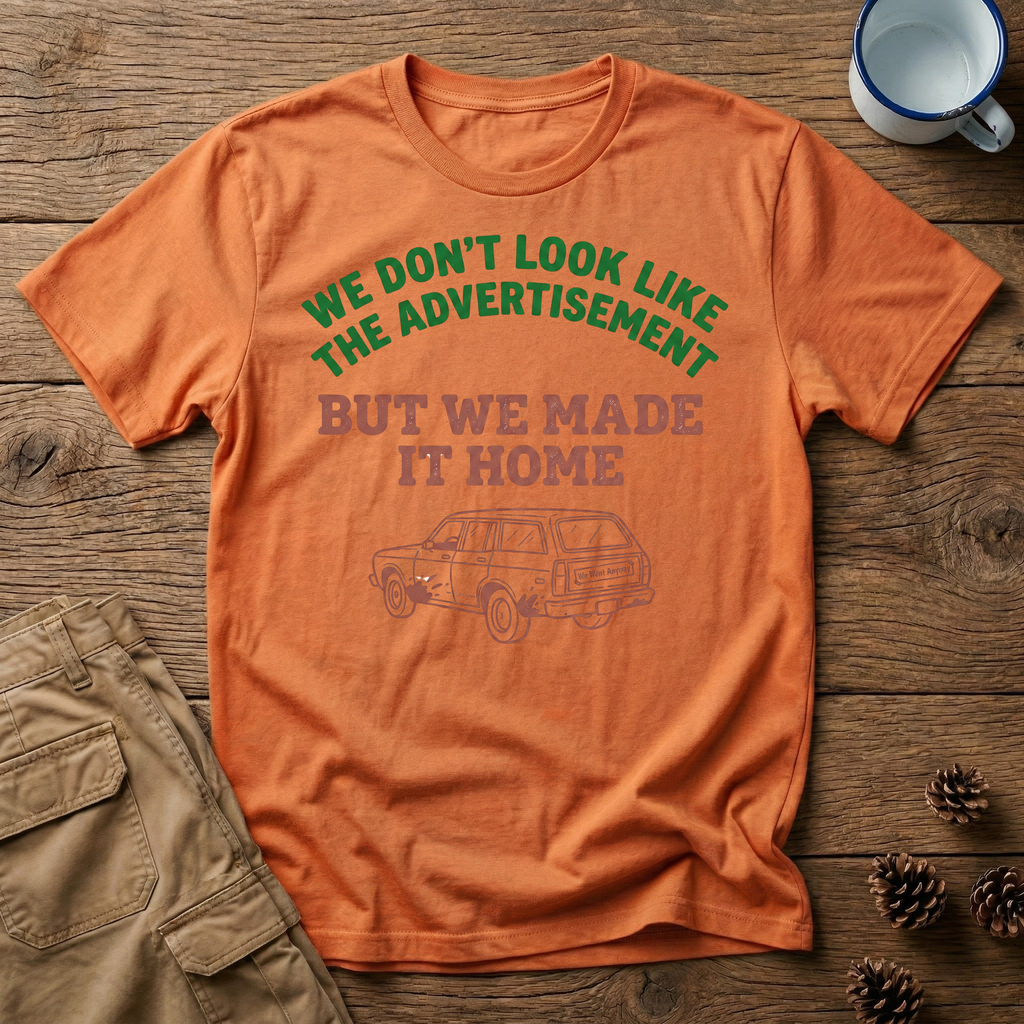 We Don't Look Like the Advertisement T-Shirt