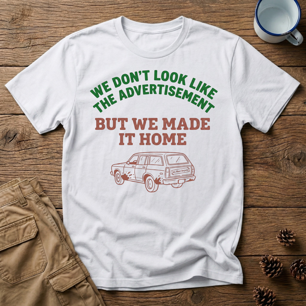 We Don't Look Like the Advertisement T-Shirt