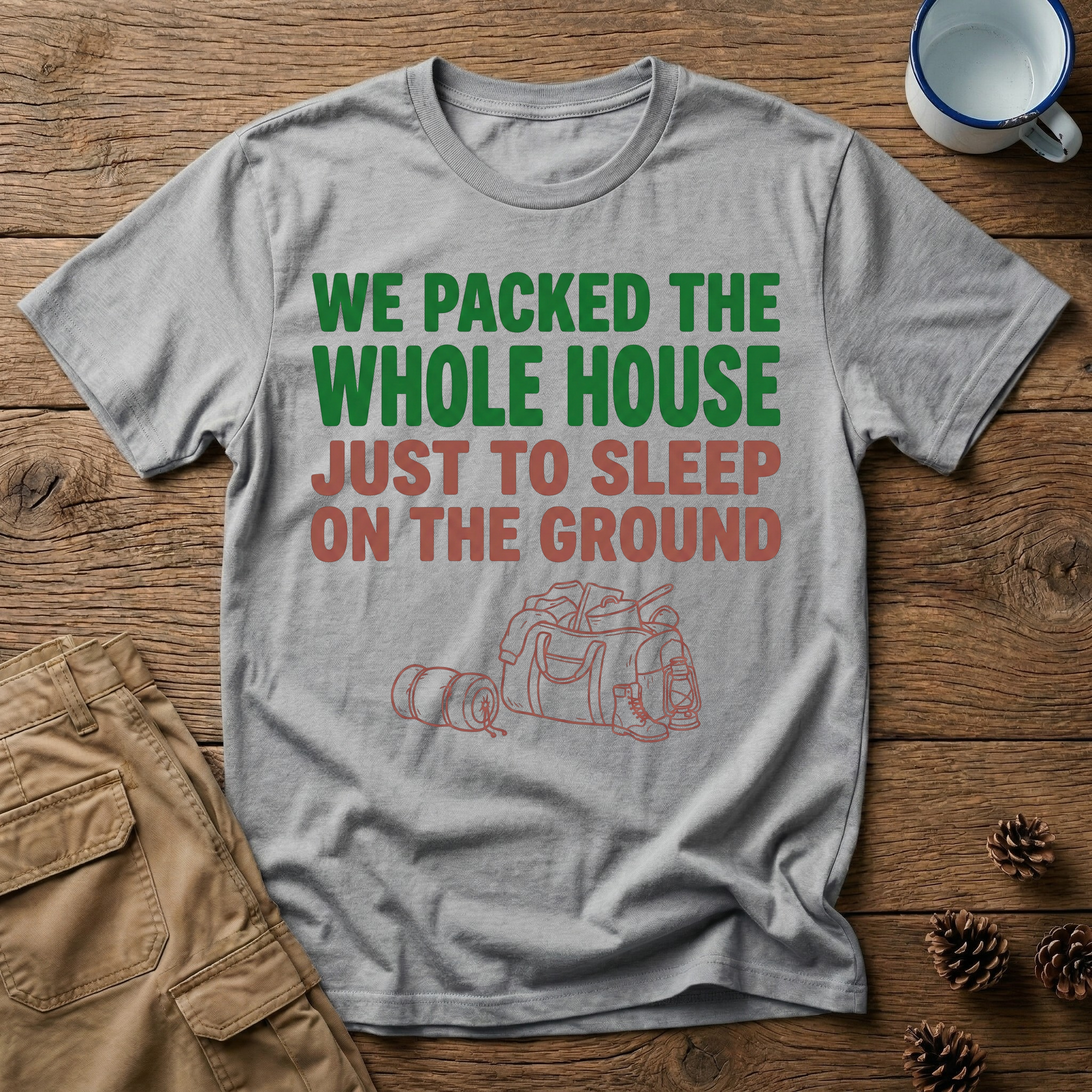 We Packed the Whole House T-Shirt